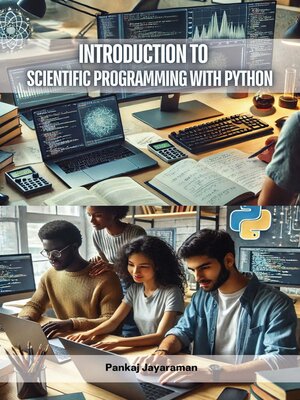 cover image of Introduction to Scientific Programming with Python